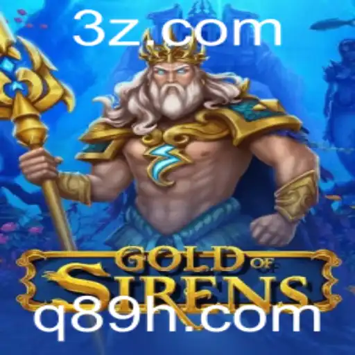 GoldofSirens: Explorando o Novo Mundo dos Jogos com q89cc.com