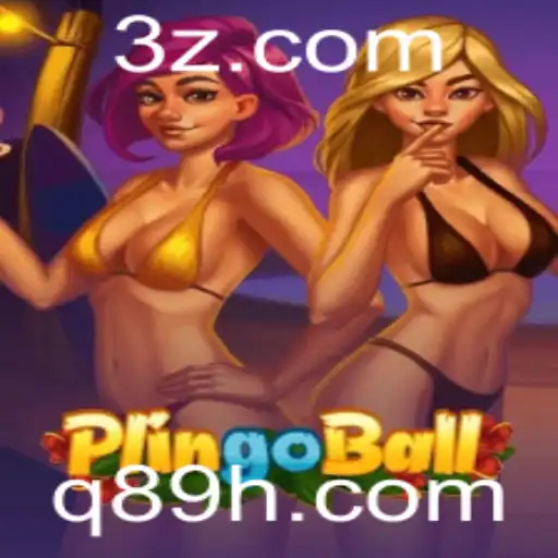 Descubra o Fascinante Mundo do Plingoball: O Jogo do Momento